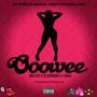 Ooowee (feat. TB Supreme & E. Finch) [Explicit]