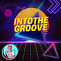 INTO THE GROOVE