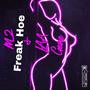 Freak Hoe (feat. Laagene) [Explicit]