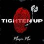 Tighten Up (Explicit)