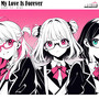My Love Is Forever