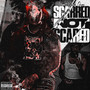 Scarred Not Scared (Explicit)