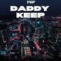 Daddy Keep (Explicit)