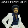 Matt Covington (Bonus Track Version) [Remastered]