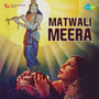 Matwali Meera