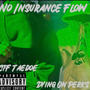 No Insurance Flow (feat. Dyin On Perks) [Explicit]