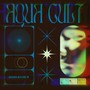 Aqua Cult (Explicit)