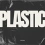 Plastic (Extended)