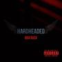 hardheaded (Explicit)