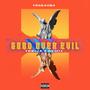 Good Over Evil (Tobija Remix) [Explicit]