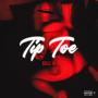 Tip Toe (Explicit)