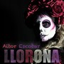 Llorona (feat. Vanessa Triviño, Iñaki Garcia, Karlos Garcia, Abbie Glir & Miguel Santiago)