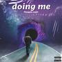 Doing Me (Explicit)