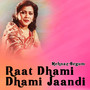 Raat Dhami Dhami Jaandi