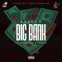 Big Bank (feat. Byreek) [Explicit]