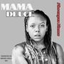 Mama Duece (Explicit)