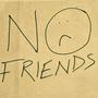 No Friends (Explicit)