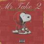 Mr Take 2 (StickyGang CaneiDaSav) [Explicit]