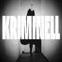 KRIMINELL (Explicit)