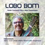 Lobo Bom (feat. Coral Univali)