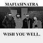 WISH YOU WELL. (feat. VMHoncho, JIA seed & Marz the Reject) [Explicit]