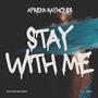 Stay With Me (feat. Afreka Raymonds)