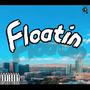 Floatin (Explicit)