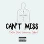 Can't Miss (feat. Unknxwxn & Ce$ar)