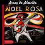 Canções de Noel Rosa Com Aracy de Almeida (Three Original Albums - 1950 - 1955)