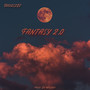 Fantasy 2.0 (Explicit)