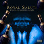 Royal Salute (Explicit)