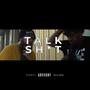 Talk **** (feat. Toke) [Explicit]