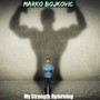 My Strength Returning (feat. Chris Savipoulos & Anthony DiFiglio)