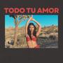 Todo Tu Amor