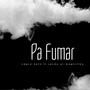 Pa fumar (Explicit)