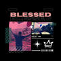 Blessed (Next) (feat. Kvin & JustJosh)