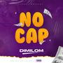 No cap (feat. Dimilom & Voksal label)