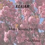 Elgar: Violin Sonata, Op.82