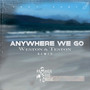 Anywhere We Go (Weston & Teston Remix)