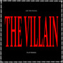 THE VILLAIN. (Radio Edit)