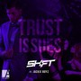 Trust Issues (feat. Jackie Boyz)