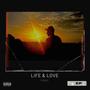 LIFE & LOVE (Explicit)