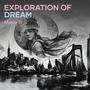 Exploration of Dream