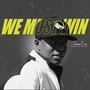 We Must Win (Explicit)