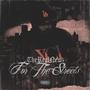 For The Streets (Explicit)