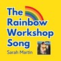 The Rainbow Workshop Song