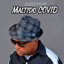 Maldito Covid (Original)