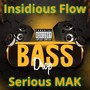 Bass Drop (feat. Insidious Flow) [Explicit]