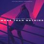 More Than Nothing (feat. Adal White)