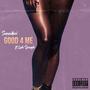 Good 4 Me (feat. Luh Dough) [Explicit]